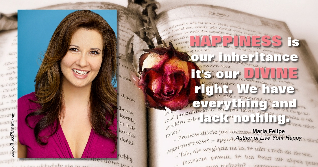 Maria Felipe, author of Live Your Happy