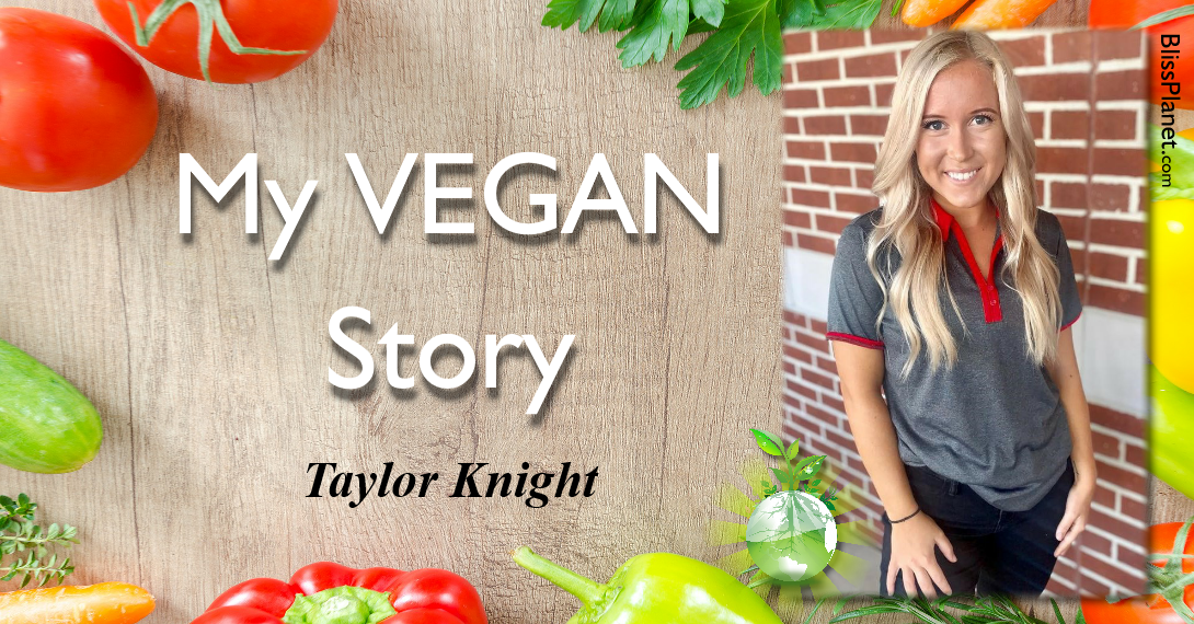 My Vegan Story – Taylor Knight