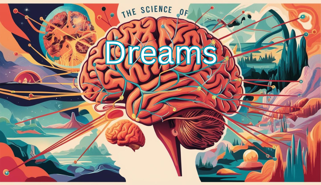 The Science Behind Dreams And What They Reveal About Our Minds